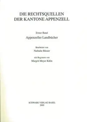 Büsser / Meyer Kälin |  XIII. Abteilung: Die Rechtsquellen der Kantone Appenzell / Appenzeller Landbücher | Buch |  Sack Fachmedien