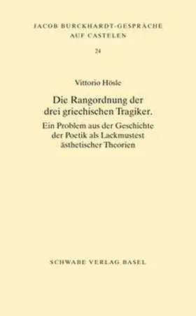 Hösle |  Die Rangordnung der drei griechischen Tragiker | Buch |  Sack Fachmedien