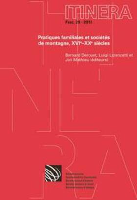 Derouet / Lorenzetti / Mathieu |  Pratiques familiales et sociétés de montagne, XVIe-XXe siècles | Buch |  Sack Fachmedien