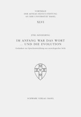 Kesselring | Im Anfang war das Wort ... und die Evolution | Buch | 978-3-7965-2686-2 | sack.de