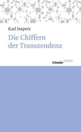 Jaspers / Hügli / Saner |  Chiffern der Transzendenz | Buch |  Sack Fachmedien