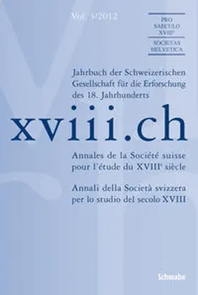 Reiling / Schweizerischer Gesellschaft zur Erforschung des 18. Jahrhunderts |  xviii.ch Vol. 3/2012 | Buch |  Sack Fachmedien