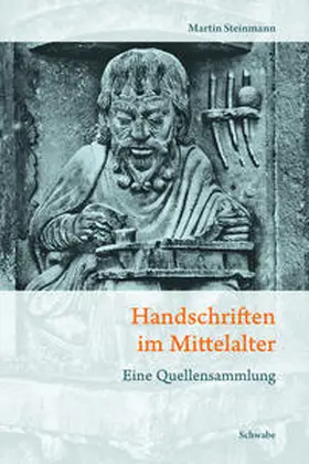 Steinmann | Handschriften im Mittelalter | Buch | 978-3-7965-2890-3 | sack.de