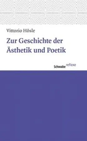 Hösle |  Zur Geschichte der Ästhetik und Poetik | Buch |  Sack Fachmedien