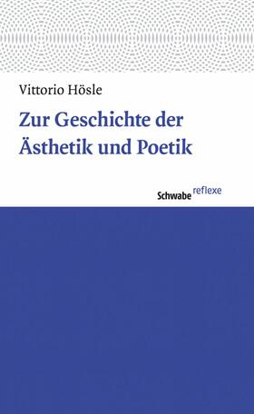 Hösle |  Zur Geschichte der Ästhetik und Poetik | eBook | Sack Fachmedien