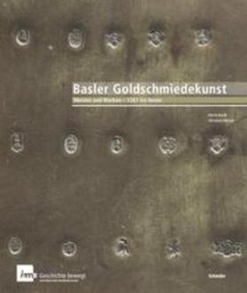Barth / Hörack |  Basler Goldschmiedekunst | Buch |  Sack Fachmedien