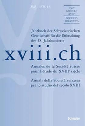 Reiling / Schweizerischer Gesellschaft zur Erforschung des 18. Jahrhunderts |  xviii.ch 4/2013 | Buch |  Sack Fachmedien