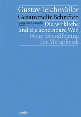 Schwenke / Teichmüller |  Die wirkliche und die scheinbare Welte | Buch |  Sack Fachmedien