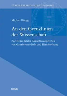 Rüegg |  An den Grenzlinien der Wissenschaft | Buch |  Sack Fachmedien