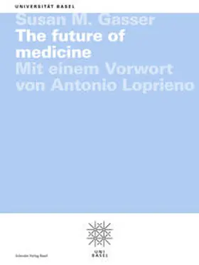 Gasser |  The future of medicine | Buch |  Sack Fachmedien