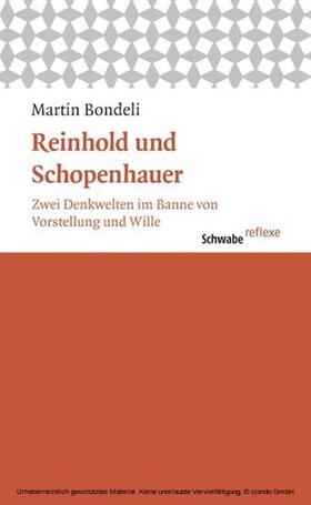 Bondeli |  Reinhold und Schopenhauer | eBook | Sack Fachmedien