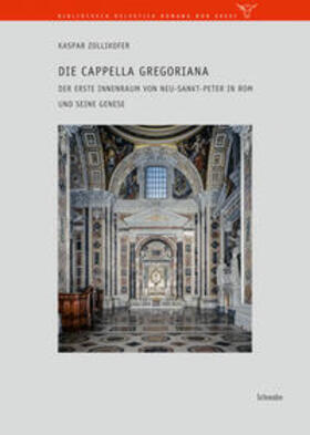 Zollikofer |  Die Anfänge der Innenausstattung von Neu-Sankt-Peter in Rom | Buch |  Sack Fachmedien