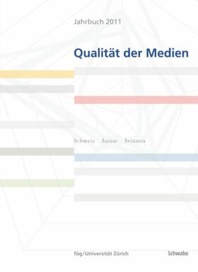 fög |  Jahrbuch Qualität der Medien 2011 | eBook | Sack Fachmedien