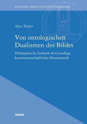 Thaler |  Von ontologischen Dualismen des Bildes | eBook | Sack Fachmedien