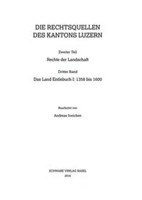  Das Land Entlebuch I: 1358 bis 1600 | Buch |  Sack Fachmedien