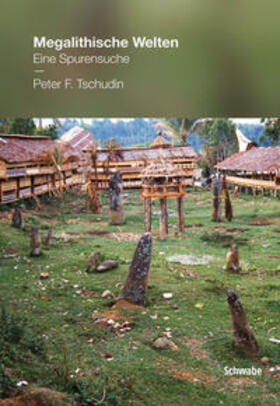 Peter E. / Tschudin |  Megalithische Welten | Buch |  Sack Fachmedien