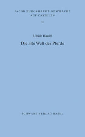 Raulff |  Die alte Welt der Pferde | Buch |  Sack Fachmedien