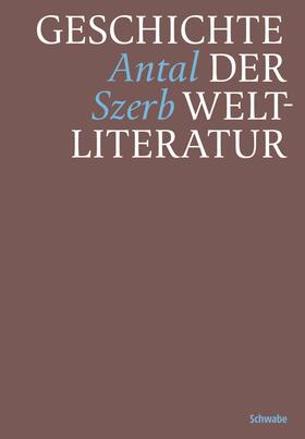 Szerb |  Geschichte der Weltliteratur | eBook | Sack Fachmedien