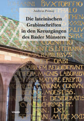 Pronay |  Pronay, A: lat. Grabinschriften/ Basler Münster | Buch |  Sack Fachmedien