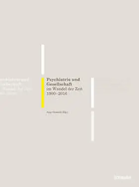 Oswald / Klinik Sonnenhalde AG |  Psychiatrie und Gesellschaft im Wandel der Zeit 1900-2016 | Buch |  Sack Fachmedien