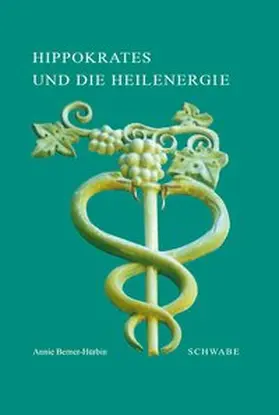 Berner-Hürbin |  Hippokrates und die Heilenergie | Buch |  Sack Fachmedien