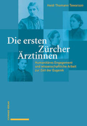 Thomann Tewarson |  Die ersten Zürcher Ärztinnen | Buch |  Sack Fachmedien