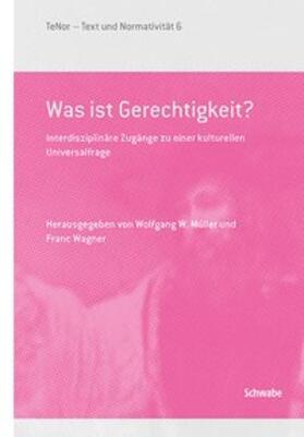 Müller / Wagner |  Was ist Gerechtigkeit? | Buch |  Sack Fachmedien
