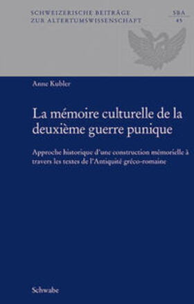 Kubler |  Kubler, A: Mémoire culturelle de la deuxième guerre punique | Buch |  Sack Fachmedien