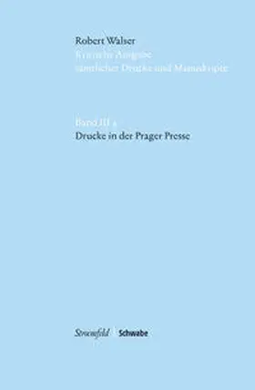 Heerde / Walser / von Reibnitz |  Robert Walser Kritische Ausgabe sämtlicher Drucke und Manuskripte... / Drucke in der Prager Presse | Buch |  Sack Fachmedien