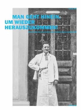 Ott / Psychiatrie Baselland |  Man geht hinein, um wieder herauszukommen! | eBook | Sack Fachmedien