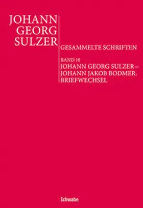 Kittelmann / Décultot / Lütteken |  Johann Georg Sulzer - Johann Jakob Bodmer | Buch |  Sack Fachmedien