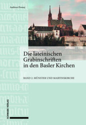 Pronay |  Pronay, A: Die lateinischen Grabinschriften in den Basler Ki | Buch |  Sack Fachmedien