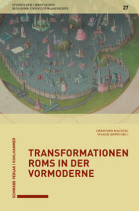 Mauntel / Leppin | Transformationen Roms in der Vormoderne | Buch | 978-3-7965-3903-9 | sack.de