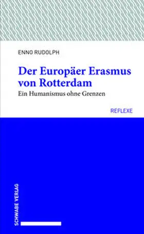 Rudolph |  Der Europäer Erasmus von Rotterdam | Buch |  Sack Fachmedien