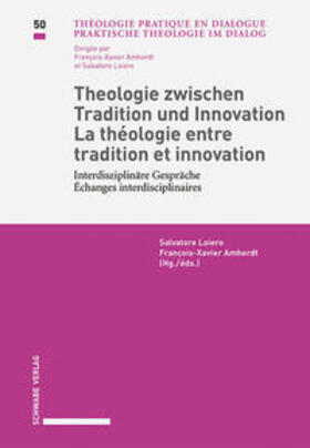 Loiero / Amherdt |  Theologie zwischen Tradition und Innovation / La théologie entre tradition et innovation | Buch |  Sack Fachmedien