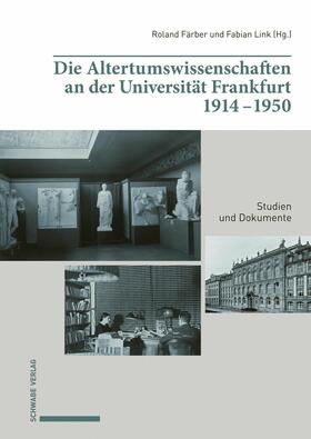 Färber / Link |  Die Altertumswissenschaften an der Universität Frankfurt 1914–1950 | eBook | Sack Fachmedien