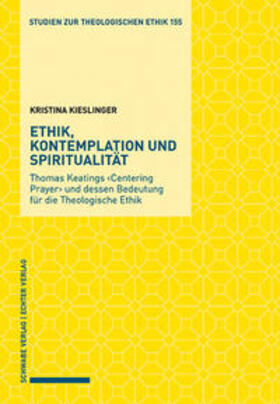 Kieslinger |  Kieslinger, K: Ethik, Kontemplation und Spiritualität | Buch |  Sack Fachmedien