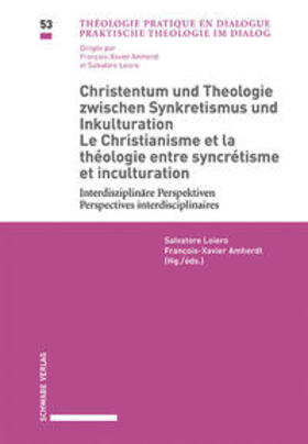 Loiero / Amherdt |  Christentum und Theologie zwischen Synkretismus und Inkultur | Buch |  Sack Fachmedien