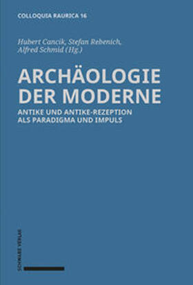 Cancik / Rebenich / Schmid |  Archäologie der Moderne | Buch |  Sack Fachmedien
