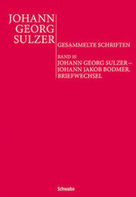 Décultot / Kittelmann |  Johann Georg Sulzer – Johann Jakob Bodmer. Briefwechsel | eBook | Sack Fachmedien