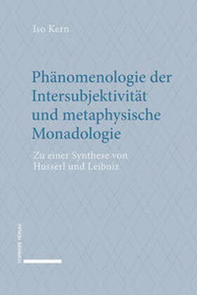 Kern |  Phänomenologie der Intersubjektivität und metaphysische Monadologie | Buch |  Sack Fachmedien