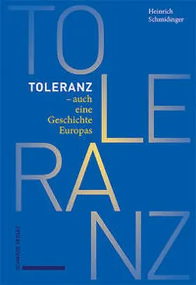 Schmidinger |  Toleranz - auch eine Geschichte Europas | Buch |  Sack Fachmedien