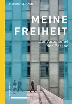 Mosimann |  Meine Freiheit | Buch |  Sack Fachmedien