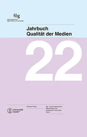 fög - Forschungsinstitut Öffentlichkeit und Gesellschaft |  Jahrbuch Qualität der Medien 2022 | Buch |  Sack Fachmedien