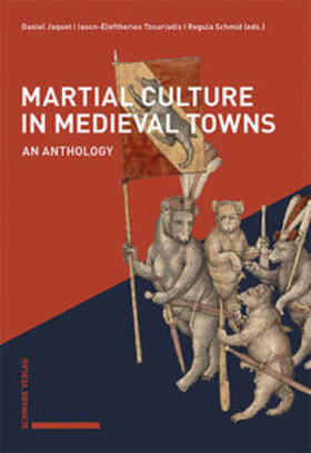 Jaquet / Tzouriadis / Schmid |  Martial Culture in Medieval Towns | Buch |  Sack Fachmedien