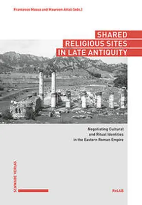 Massa / Attali |  Shared Religious Sites in Late Antiquity | Buch |  Sack Fachmedien