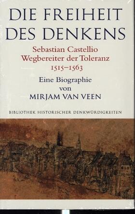 van Veen |  Veen, M: Freiheit des Denkens Sebastian Castellio, Wegbereit | Buch |  Sack Fachmedien