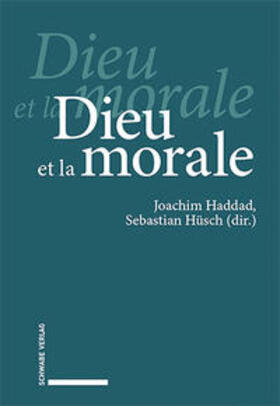 Haddad / Hüsch |  Dieu et al morale | eBook | Sack Fachmedien