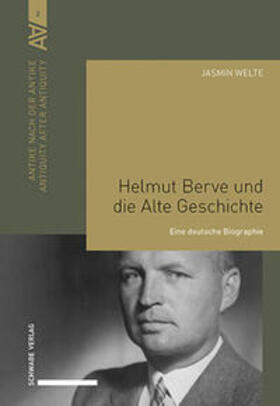 Welte |  Helmut Berve und die Alte Geschichte | Buch |  Sack Fachmedien