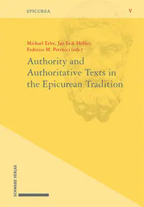 Erler / Heßler / Federico M. |  Authority and Authoritative Texts in the Epicurean Tradition | Buch |  Sack Fachmedien